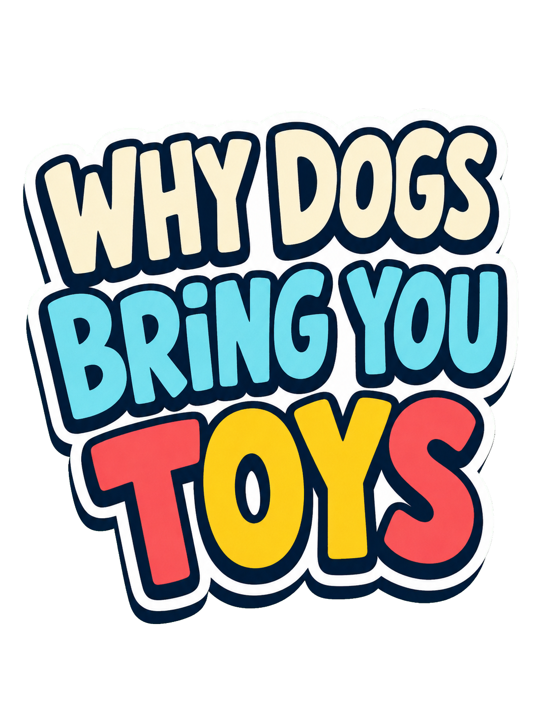 Why Dogs Bring You Toys